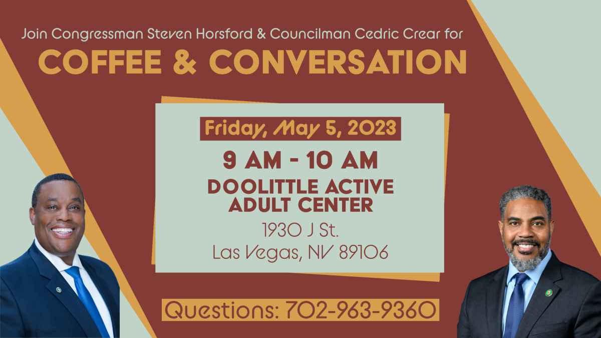 Rep. Horsford is hosting a Coffee & Conversation event with Councilman Crear at the Doolittle Active Adult Center on May 5, 2023 from 9am - 10am.